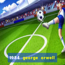 1984 george orwell pdf companhia das letras